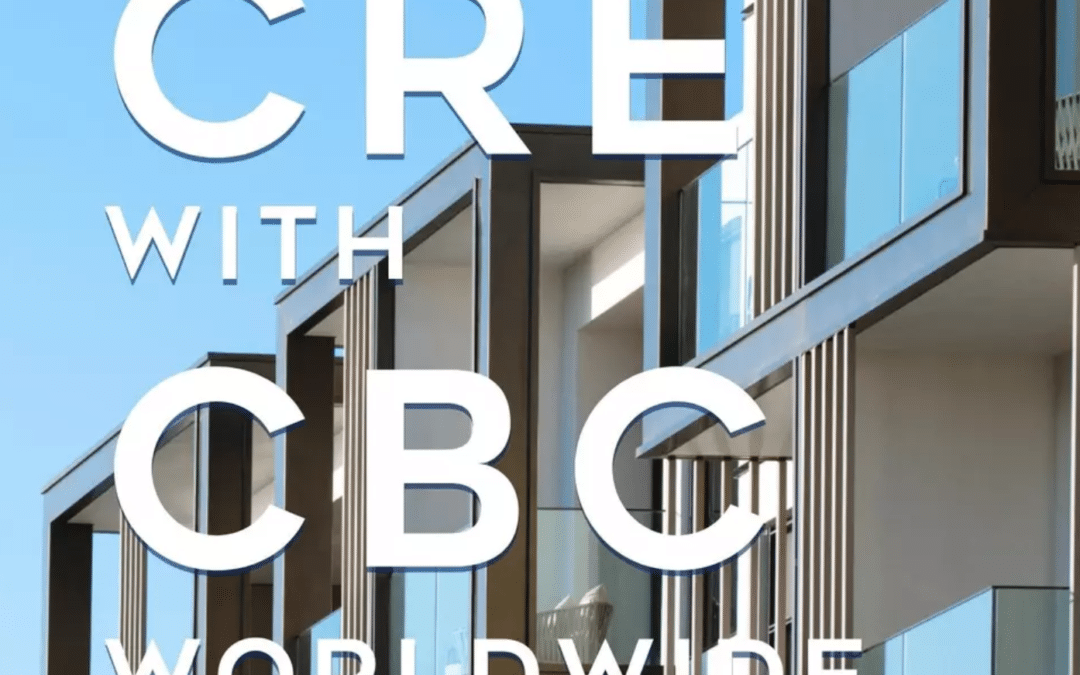 CRE WITH CBCWORLDWIDE PODCASTS NOVEMBER 2022